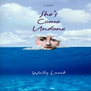 Pre-Owned She's Come Undone (Hardcover 9780671014735) by Wally Lamb, Lamb