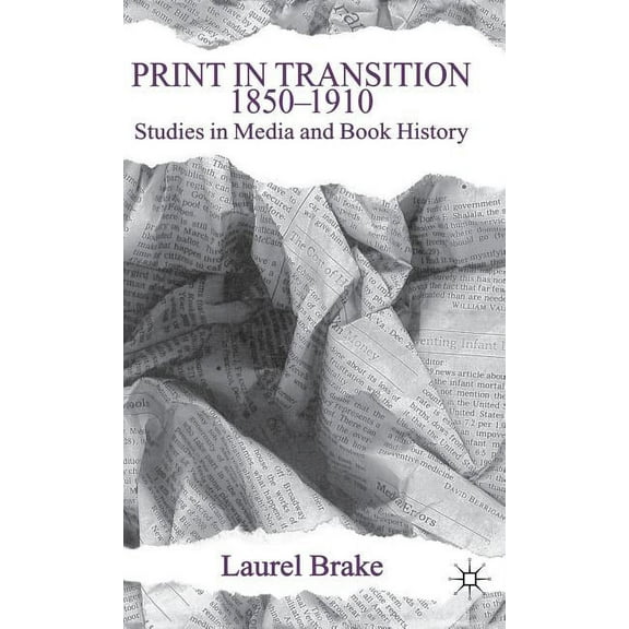 Print in Transition: Studies in Media and Book History, (Hardcover)