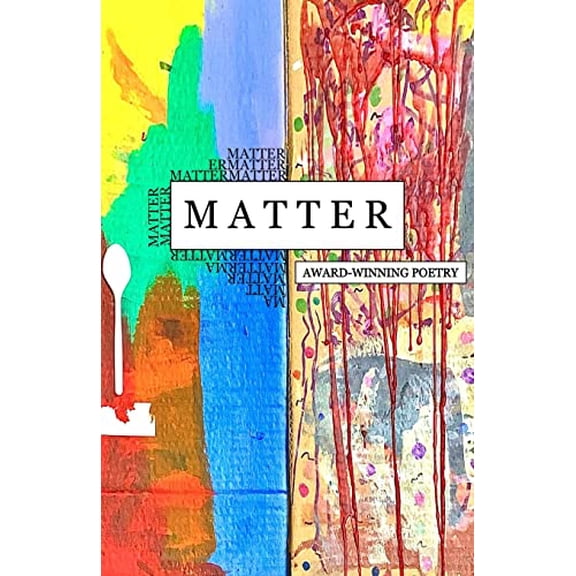 Pre-Owned Matter: Award Winning Poetry: Award Winnin, 9780578967684, 0578967685, Paperback,