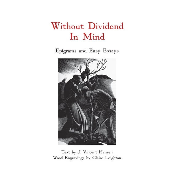 Without Dividend in Mind : Epigrams and Easy Essays (Paperback)
