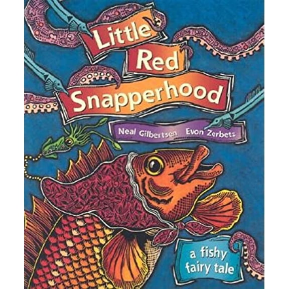 Pre-Owned Little Red Snapperhood: A Fishy Fairy Tale (Paperback) 1558686843 9781558686847