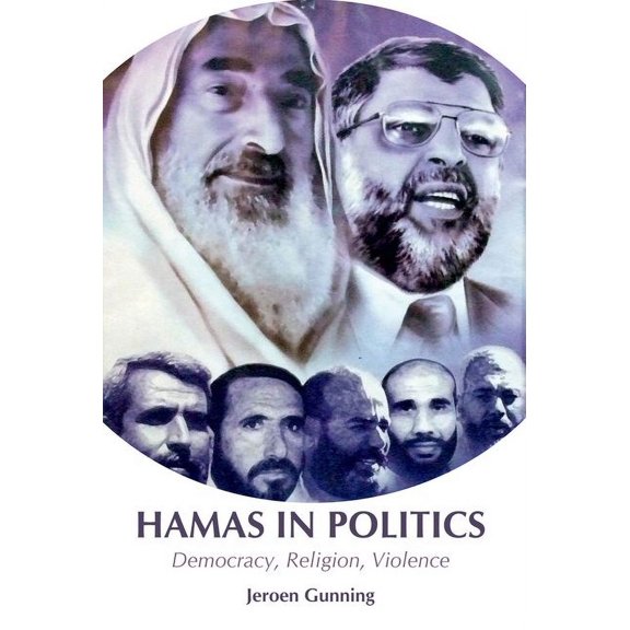 Hamas in Politics: Democracy, Religion, Violence, (Paperback)