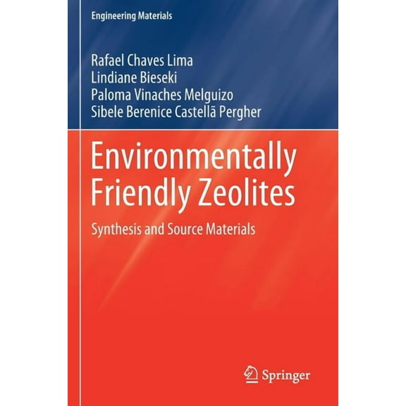 Engineering Materials Environmentally Friendly Zeolites: Synthesis and Source Materials, (Paperback)
