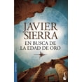 thumbnail image 1 of Libro En Busca De La Edad De Oro Tapa Blanda, Autor Javier Sierra, Editorial Booket Mexico Booket Mexico 9786070753008, 1 of 2