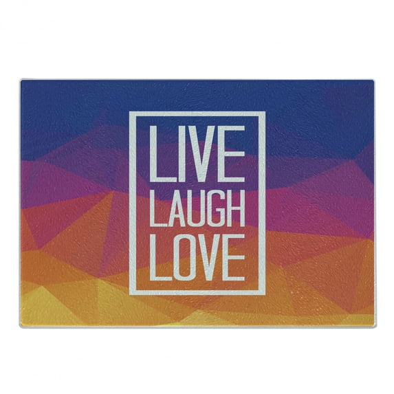 Live Laugh Love Cutting Board, Famous Slogan Framework with Triangulated Low Poly Effects Colorful Print, Decorative Tempered Glass Cutting and Serving Board, Small Size, Multicolor, by Ambesonne
