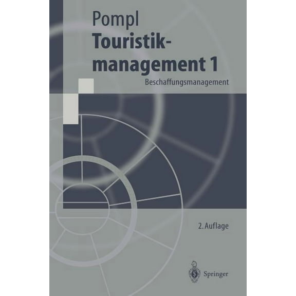 Springer-Lehrbuch Touristikmanagement 1: Beschaffungsmanagement, (Paperback)