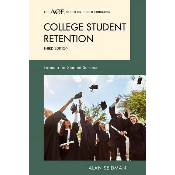 The Ace Higher Education College Student Retention: Formula for Student Success, (Hardcover)