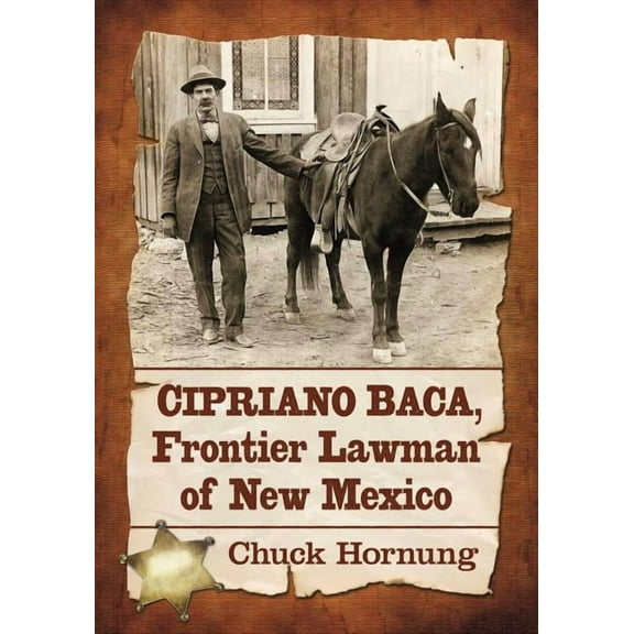 Cipriano Baca, Frontier Lawman of New Mexico (Paperback)