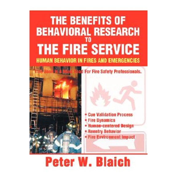 Pre-Owned Benefits of Behavioral Research to the Fire Service : Human Behavior in Fires and Emergencies