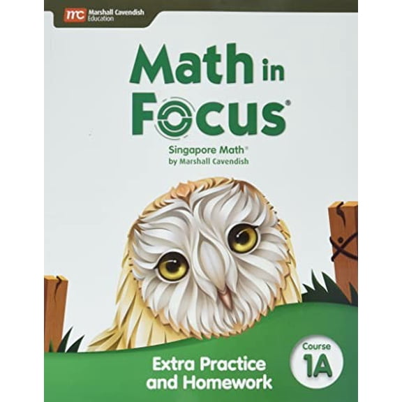 Pre-Owned Math in Focus Extra Practice and Homework Volume a Course 1, (Paperback)