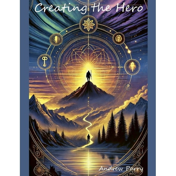Creating the Hero, (Paperback)