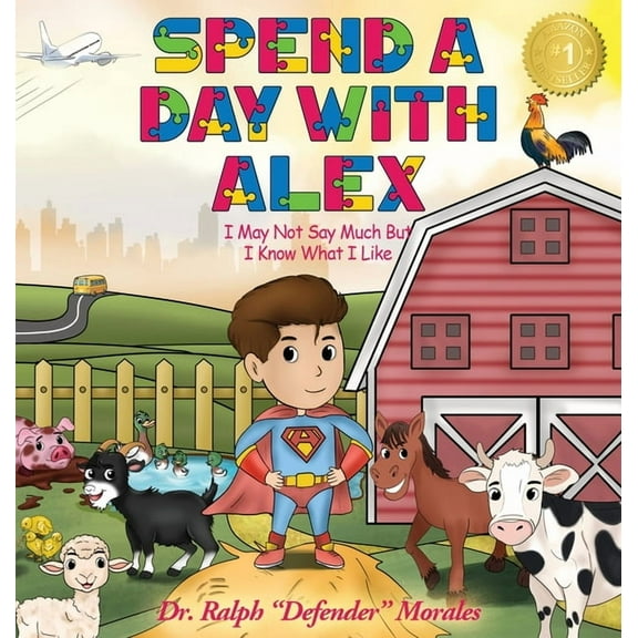 Spend A Day With Alex: I May Not Say Much But I Know What I Like, (Hardcover)