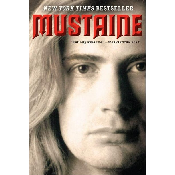 Mustaine A Heavy Metal Memoir Paperback Walmart Com Walmart Com