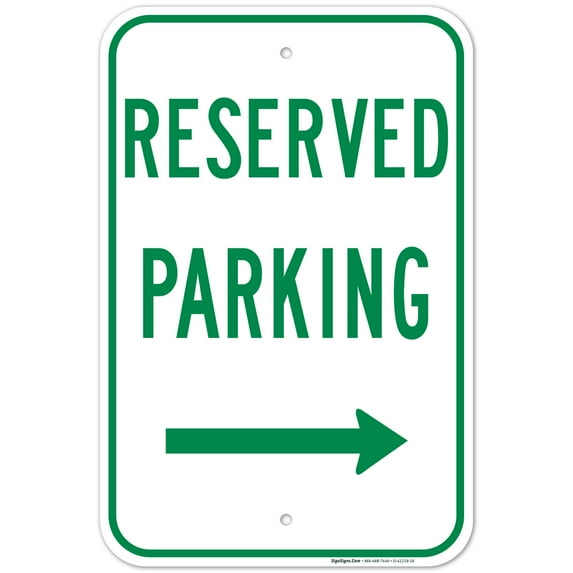 Right Arrow Reserved Parking Green Sign, 12x18 Aluminum