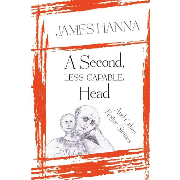 A Second, Less Capable, Head (Paperback)