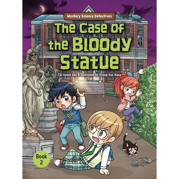 Mystery Science Detectives The Case of the Bloody Statue: Book 2, Book 2, (Paperback)