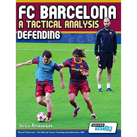 Pre-Owned FC Barcelona - A Tactical Analysis: Defending (Paperback) 0956675247 9780956675248