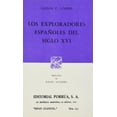 thumbnail image 1 of Los exploradores españoles del siglo XVI Editorial Porrúa 9789684326729, 1 of 2
