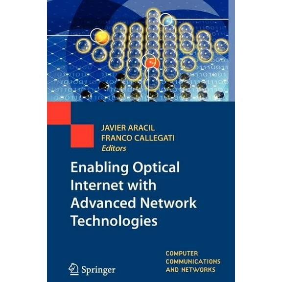 Computer Communications and Networks Enabling Optical Internet with Advanced Network Technologies, (Paperback)