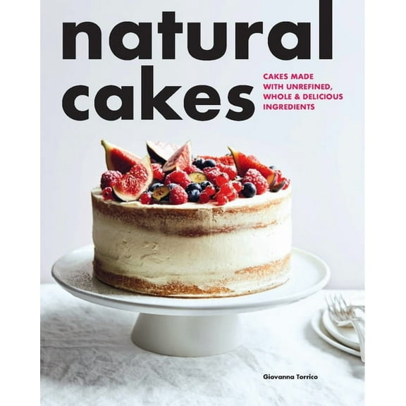 Natural Cakes, (Paperback)