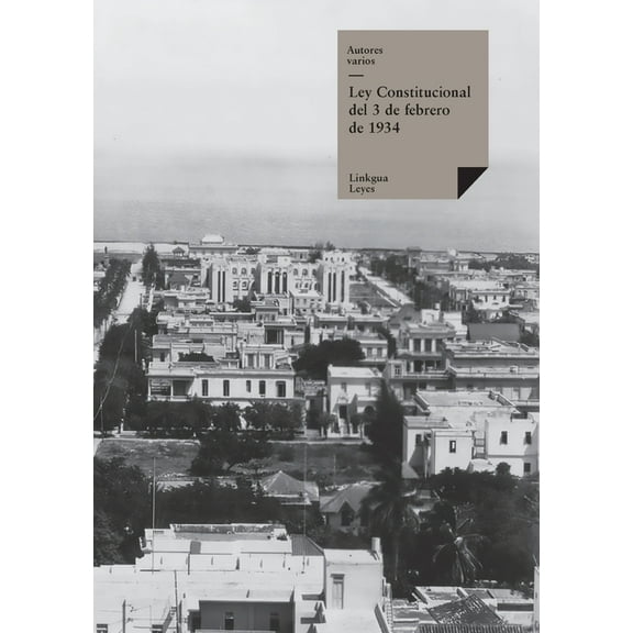 Leyes Ley Constitucional del 3 de febrero de 1934, Book 127, (Paperback)