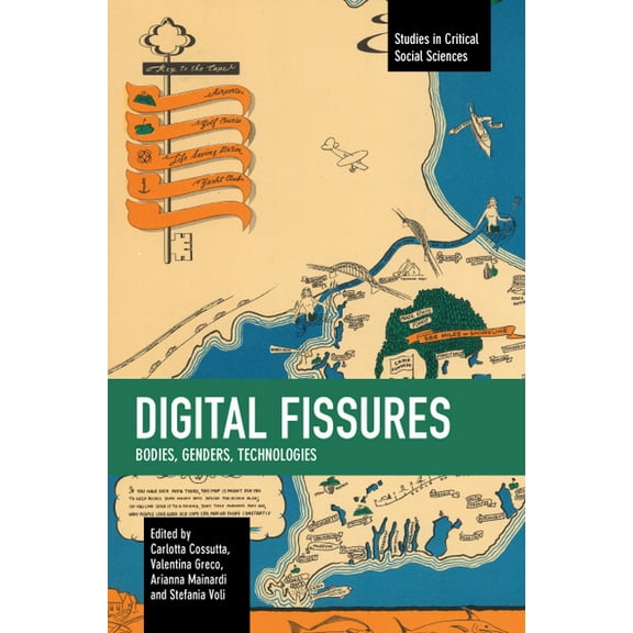 Studies in Critical Social Sciences Digital Fissures: Bodies, Genders, Technologies, (Paperback)