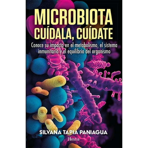 Microbiota. CuÃ­dala, CuÃ­date, (Paperback)
