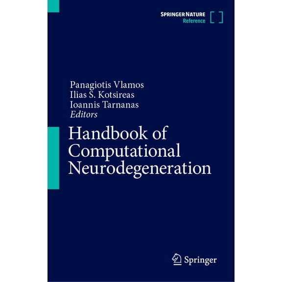 Handbook of Computational Neurodegeneration, (Hardcover)