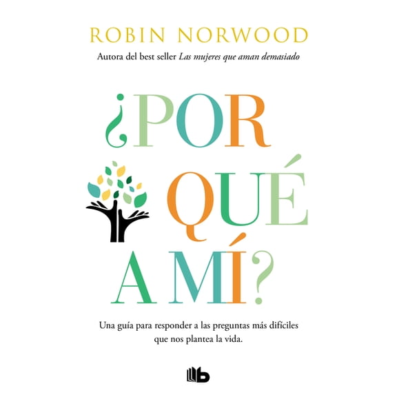 Â¿Por QuÃ© a MÃ­? / Why Me? Why This? Why Now?: A Guide to Answering Life's Toughest Questions, (Paperback)