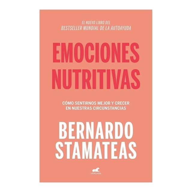 Emociones Nutritivas Vergara Stamateas Bernardo