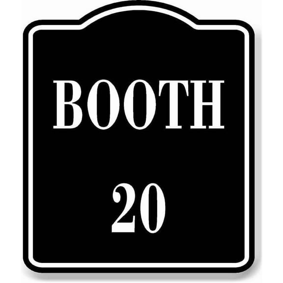 Booth 20 BLACK Aluminum Composite Sign, 8.5"x10"