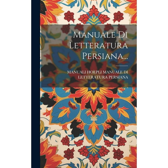 Manuale Di Letteratura Persiana... (Hardcover)