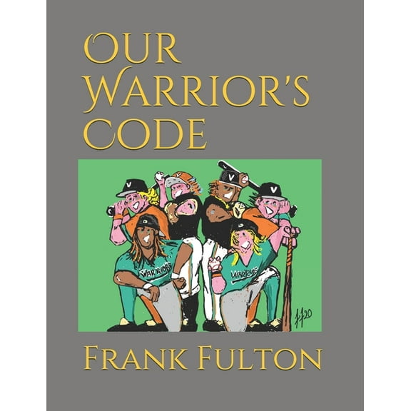 Our Warrior's Code (Paperback)