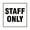 White, variant on Square Staff Only Sign (White) - Small