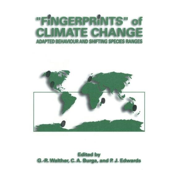 "Fingerprints" of Climate Change: Adapted Behaviour and Shifting Species Ranges, (Paperback)