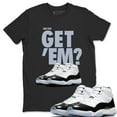 thumbnail image 2 of Did You Get 'Em Jordan 11 Concord Sneaker Match T-Shirt - AJ11 Matching Outfit (Black / XX-Large), 2 of 4