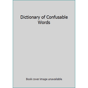 Dictionary of Confusable Words [Hardcover - Used]