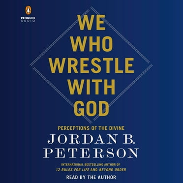 We Who Wrestle with God: Perceptions of the Divine, (Audiobook)
