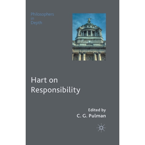 Philosophers in Depth Hart on Responsibility, (Paperback)