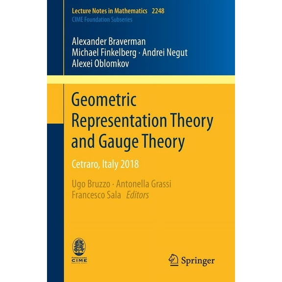 Geometric Representation Theory and Gauge Theory: Cetraro, Italy 2018, (Paperback)
