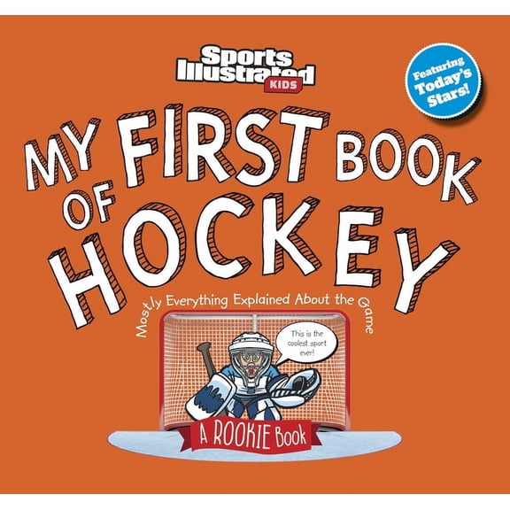 Sports Illustrated Kids My First Book My First Book of Hockey, (Hardcover)