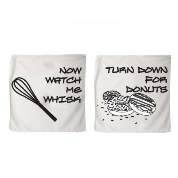 "Now Watch Me Whisk" and "Turn for Donuts" Microfiber 11 X 18 Kitchen Towels