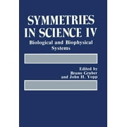 Symmetries in Science IV: Biological and Biophysical Systems (Paperback)