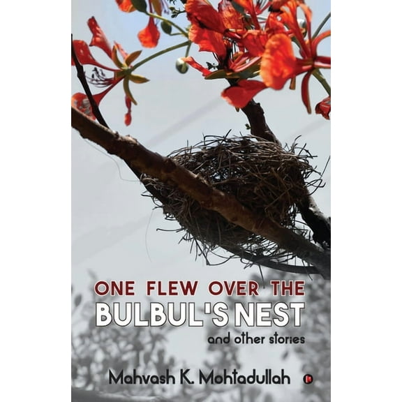 One Flew over the Bulbul's Nest and Other Stories, (Paperback)