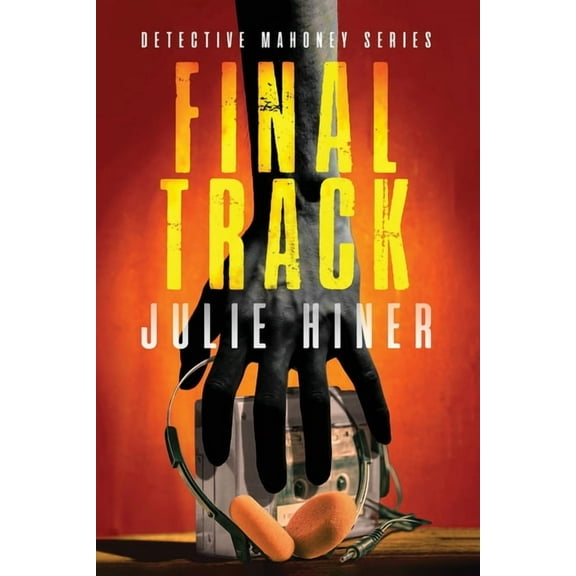 Detective Mahoney Final Track: Detective Mahoney Series, (Paperback)