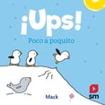 thumbnail image 1 of ¡UPS! POCO A POQUITO SM DE EDICIONES MACK VAN GAGELDONK, 1 of 1