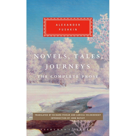 Everyman's Library Classics Novels, Tales, Journeys: The Complete Prose, (Hardcover)