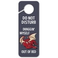 thumbnail image 1 of Draggin' Myself Out of Bed Dragon Plastic Door Knob Hanger Sign, 1 of 3