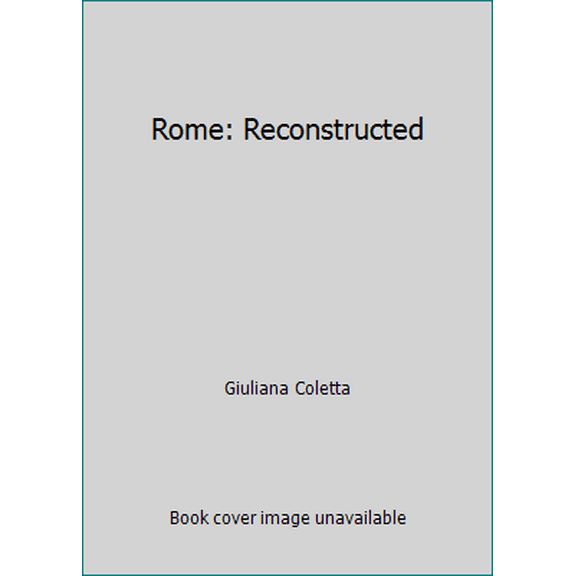 Pre-Owned Rome: Reconstructed (Hardcover) 8895512014 9788895512013