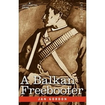 A Balkan Freebooter (Paperback)
